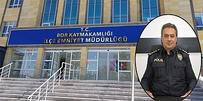 BOR İLÇE EMNİYET MÜDÜRÜ DEĞİŞTİ