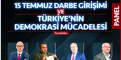 Niğde’de ‘15 Temmuz Darbe Girişimi ve Türkiye’nin Demokrasi Mücadelesi’ paneli